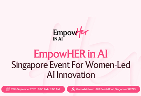 EmpowHER in AI: Singapore Event For Women-Led AI Innovation