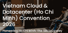 Vietnam Cloud & Datacenter (Ho Chi Minh) Convention 2026