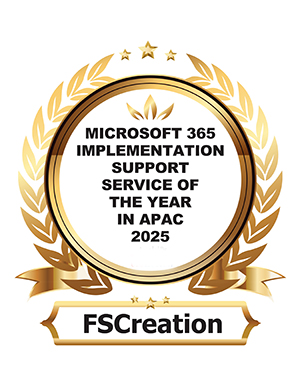 Microsoft 365 Implementation Support Service of the year in APAC 2025